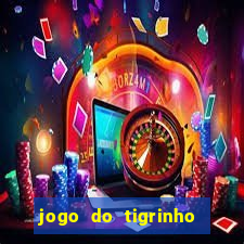 jogo do tigrinho aposta 5 reais